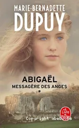 Abigaël messagère des anges. 1