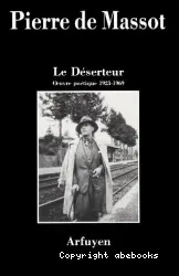 Le déserteur : oeuvre poétique : 1923-1969