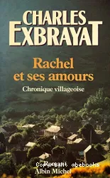 Rachel et ses amours; Chronique villageoise