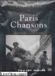 Paris Chansons: Les 100 plus belles chansons sur Paris