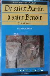 De saint Martin à saint Benoît: L'Enracinement
