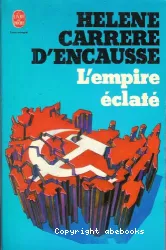L'Empire éclaté: La Révolte des nations en U.R.S.S.; Postface de Mars 1990