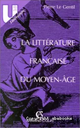 La Littérature française du Moyen Age