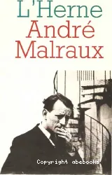 Cahier de L'Herne : André Malraux