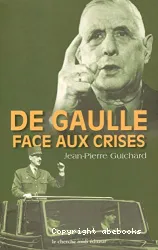 De Gaulle face aux crises
