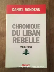 Chronique du Liban rebelle: 1988-1990