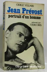 Jean Prévost: Portrait d'un homme