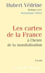 Les Cartes de la France à l'heure de la mondialisation