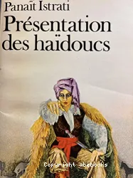 Présentation des haïdoucs (Les récits d'Adrien Zograffi)
