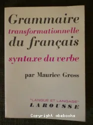 Grammaire transformationnelle du français: Syntaxe du verbe