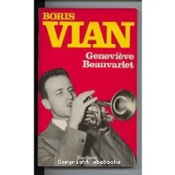 Boris Vian (1920-1959): Portrait d'un bricoleur