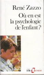 Où en est la psychologie de l'enfant?