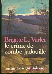 Le crime de Combe Jadouille