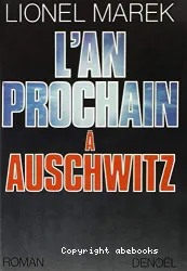 L'An prochain à Auschwitz