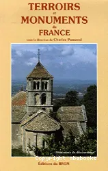 Terroirs et monuments de France : Itinéraires de découvertes