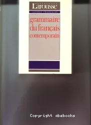 Grammaire Larousse du français contemporain