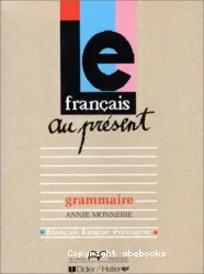 Le Français au présent: Grammaire