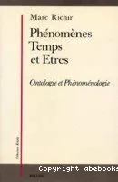 Phénomènes, Temps et Etres: ontologie et phénoménologie