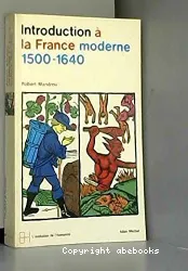 Introduction à la France moderne (1500-1640): Essai de Psychologie historique