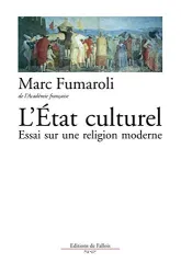 L'Etat culturel: Une religion moderne