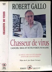 Chasseurs de virus: Cancer, sida et rétrovirus humains