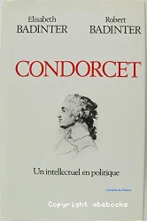 Condorcet (1743-1794): Un intellectuel en politique