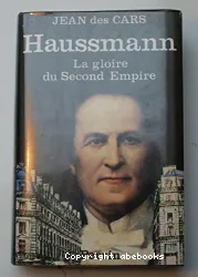 Haussmann: La Gloire du Second Empire