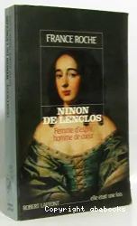 Ninon Lenclos: Femme d'esprit, homme de coeur