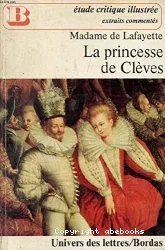 La Princesse de Clèves. Extraits.