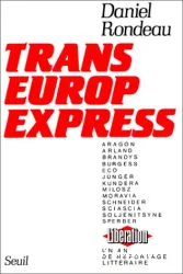 Trans-Europ-Express: Un an de reportage littéraire à 