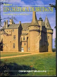 Aimer les châteaux de Bretagne