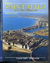 Aimer Saint-Malo et la Côte d'Emeraude