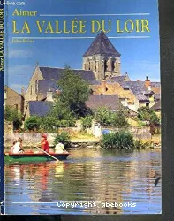 Aimer la Vallée du Loir