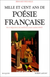 Mille et cent ans de poésie française, de la 