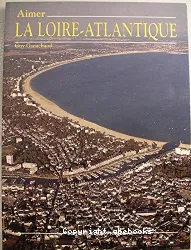 Aimer la Loire-Atlantique