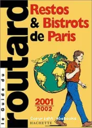 Restos et bistrots de Paris 2002