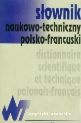 Slownik naukowo-techniczny polsko-francuski