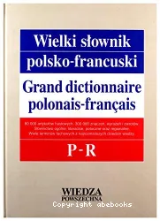 Grand dictionnaire polonais-français P-R