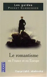 Le Romantisme en France et en Europe