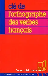 Clé de l'orthographe des verbes français