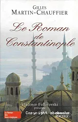 Le roman de Constantinople