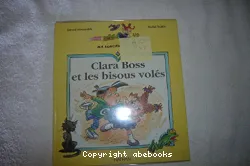 Clara Boss et les bisous volés