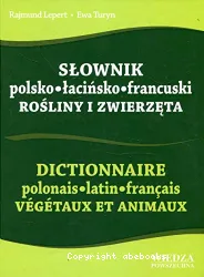 Dictionnaire polonais-latin-français. Végétaux et animaux