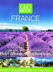 Bien choisir ses vacances en France - GéoBook