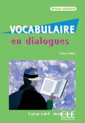 Vocabulaire en dialogues : niveau débutant