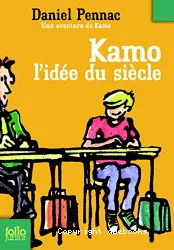 Kamo, l' idée du siècle