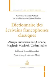 Dictionnaire des écrivains francophones classiques