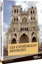 Les cathédrales dévoilées