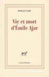 Vie et mort d'Émile Ajar