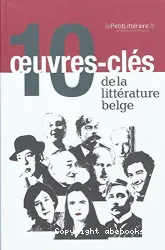 Dix oeuvres-clés de la littérature belge
